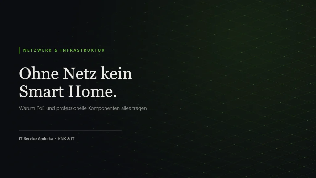 Professionelles Heimnetzwerk als Fundament für Smart Home: PoE-Versorgung für Access Points, Kameras und Displays